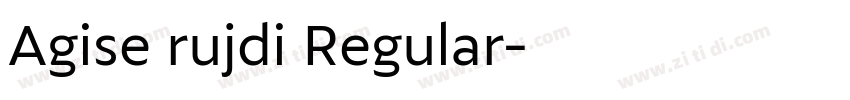 Agise rujdi Regular字体转换 Agise rujdi Regular字体转换